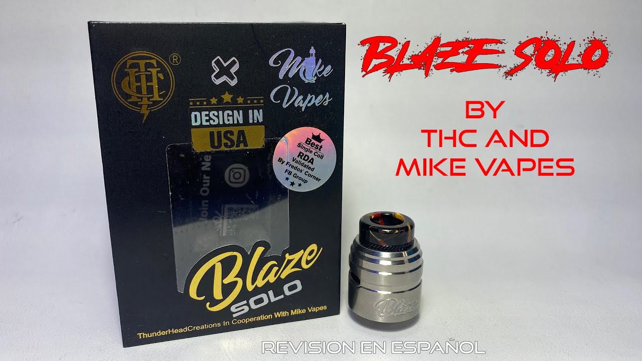 Blaze solo by THC and Mikes Vapes