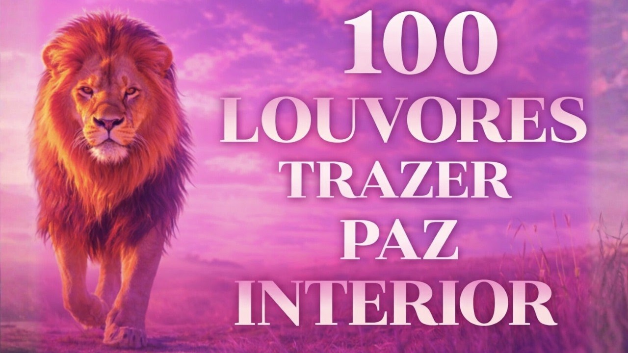 100 Louvores para trazer Força e Paz | Musicas Gospel 2026 – Adoração Poderosa,Hinos Evangélicos