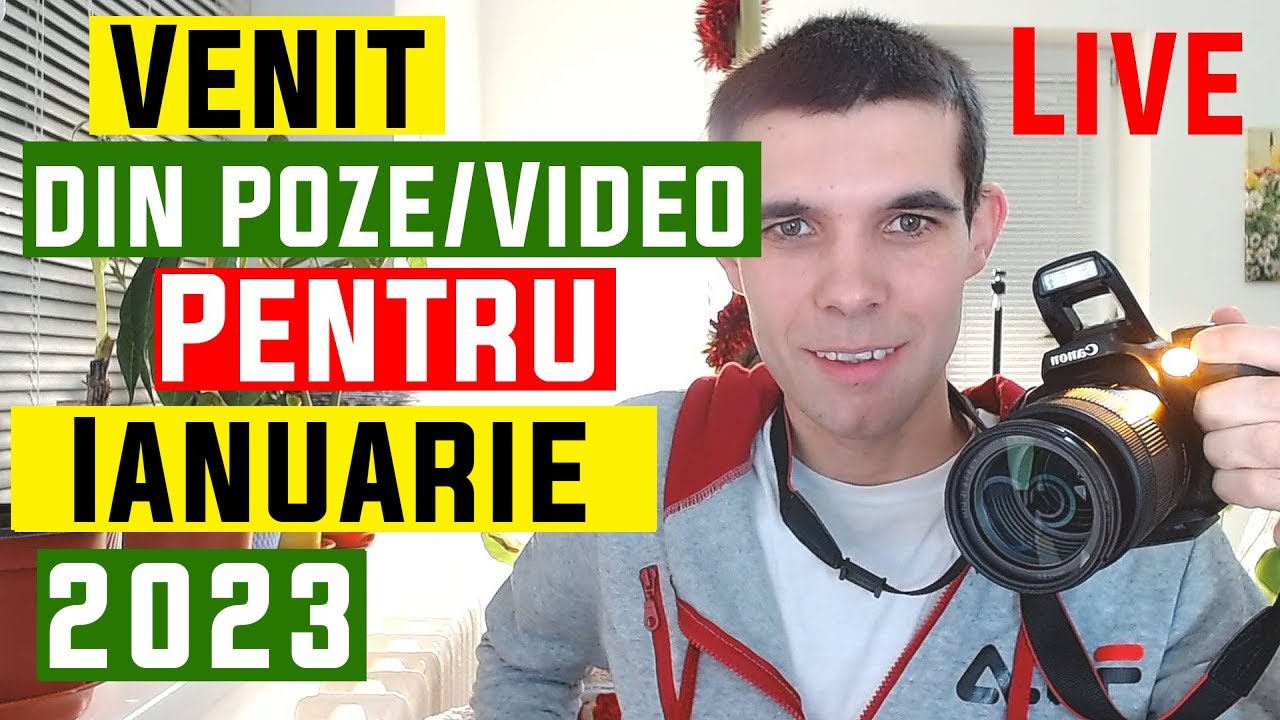 Venit din Fotografii pentru Ianuarie 2023