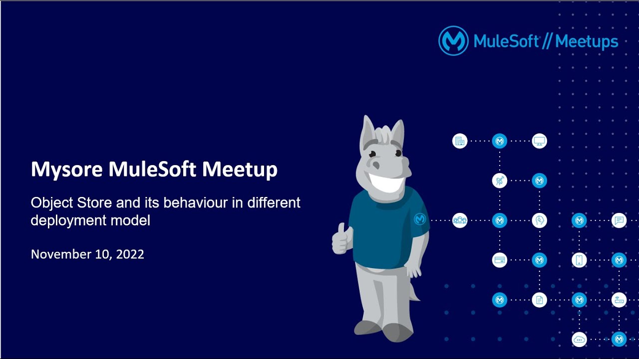 Learn More About Object Store | MuleSoft Mysore Meetup #9