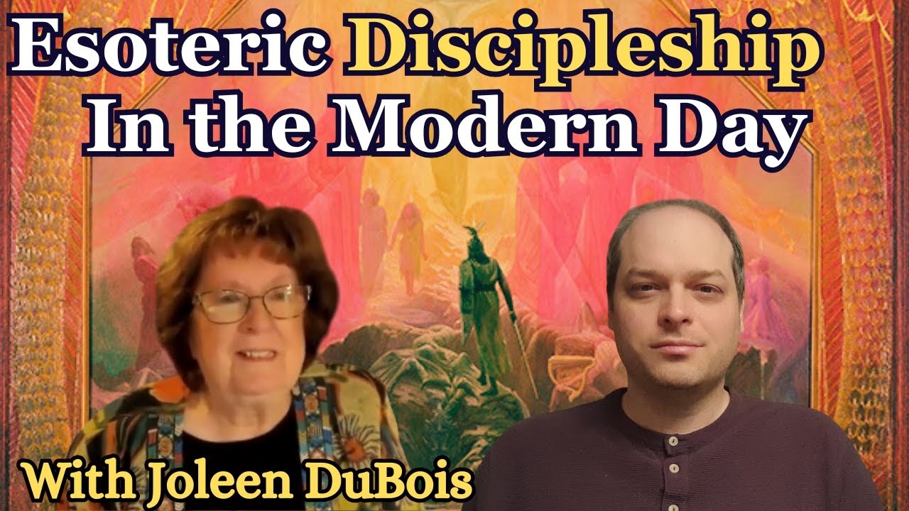 Esoteric Discipleship in the Modern Day | With Joleen DuBois