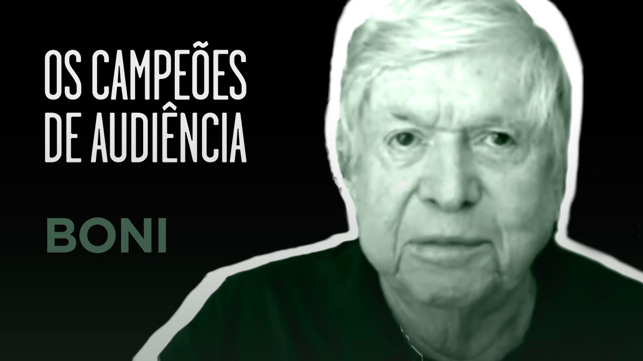 Os Campeões de Audiência | Boni