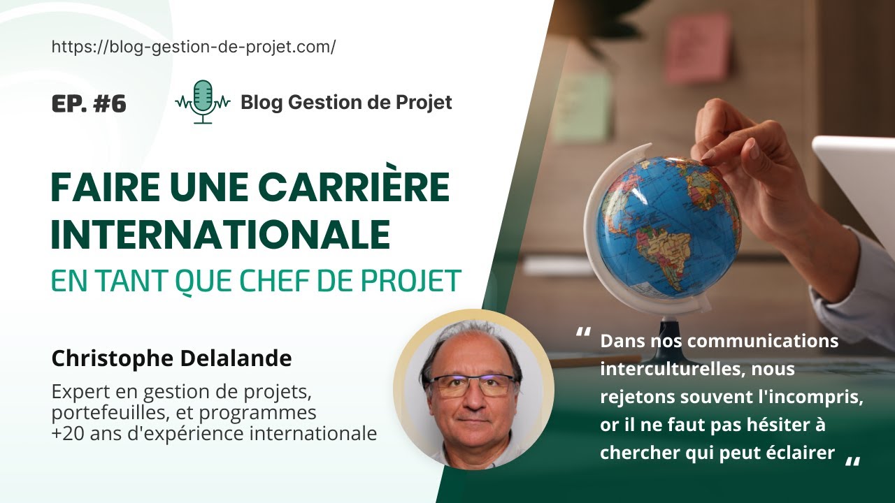 Podcast #6 - Faire une carrière internationale en tant que chef de projet