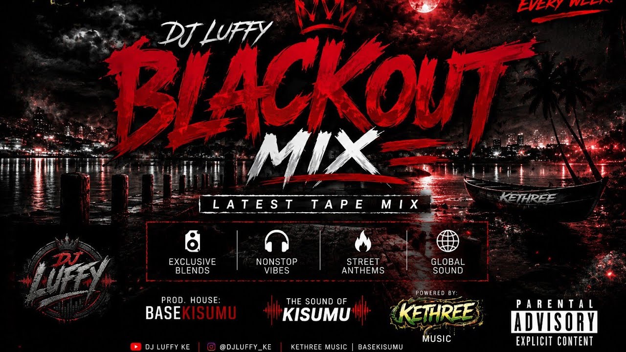 BLACKOUT EXPERIENCE MIX #1, URBANPOP, AFROBEAT, HIP HOP & KENYAN OLD SKULL, FT DJ LUFFY.