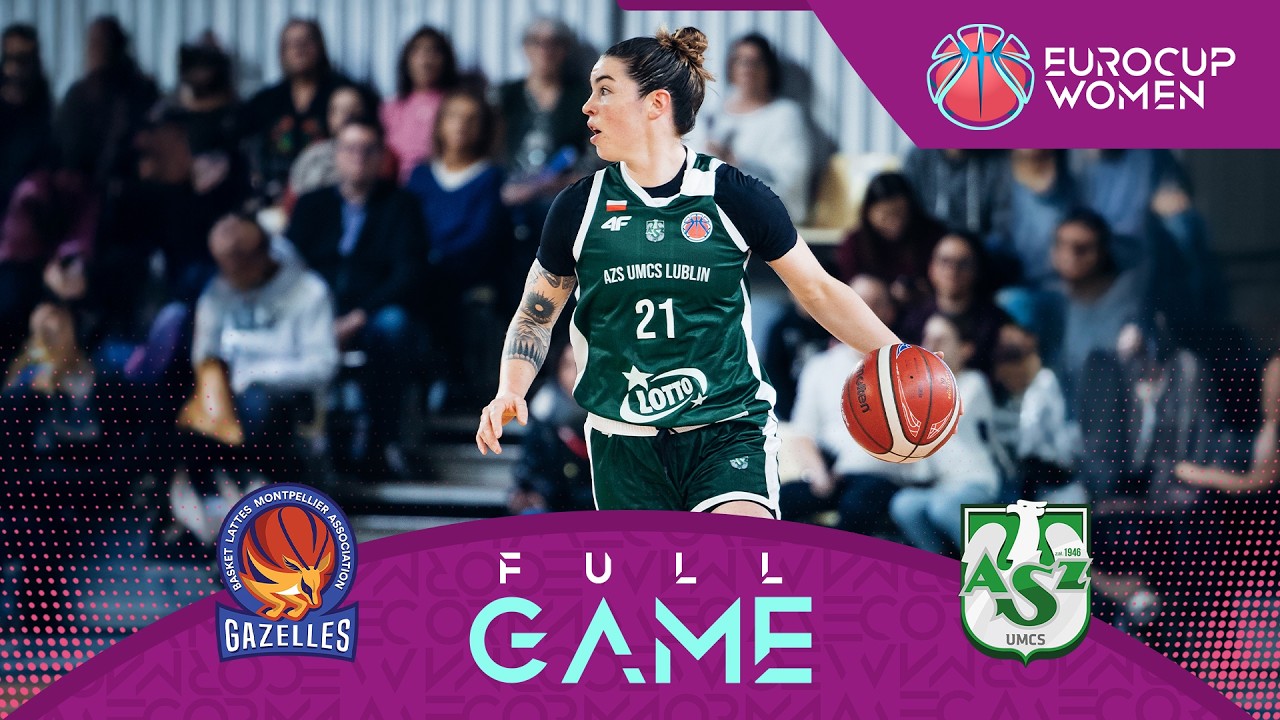 LIVE - BLMA v LOTTO AZS UMCS Lublin | EuroCup Women 2025-26 | Quarter-Finals