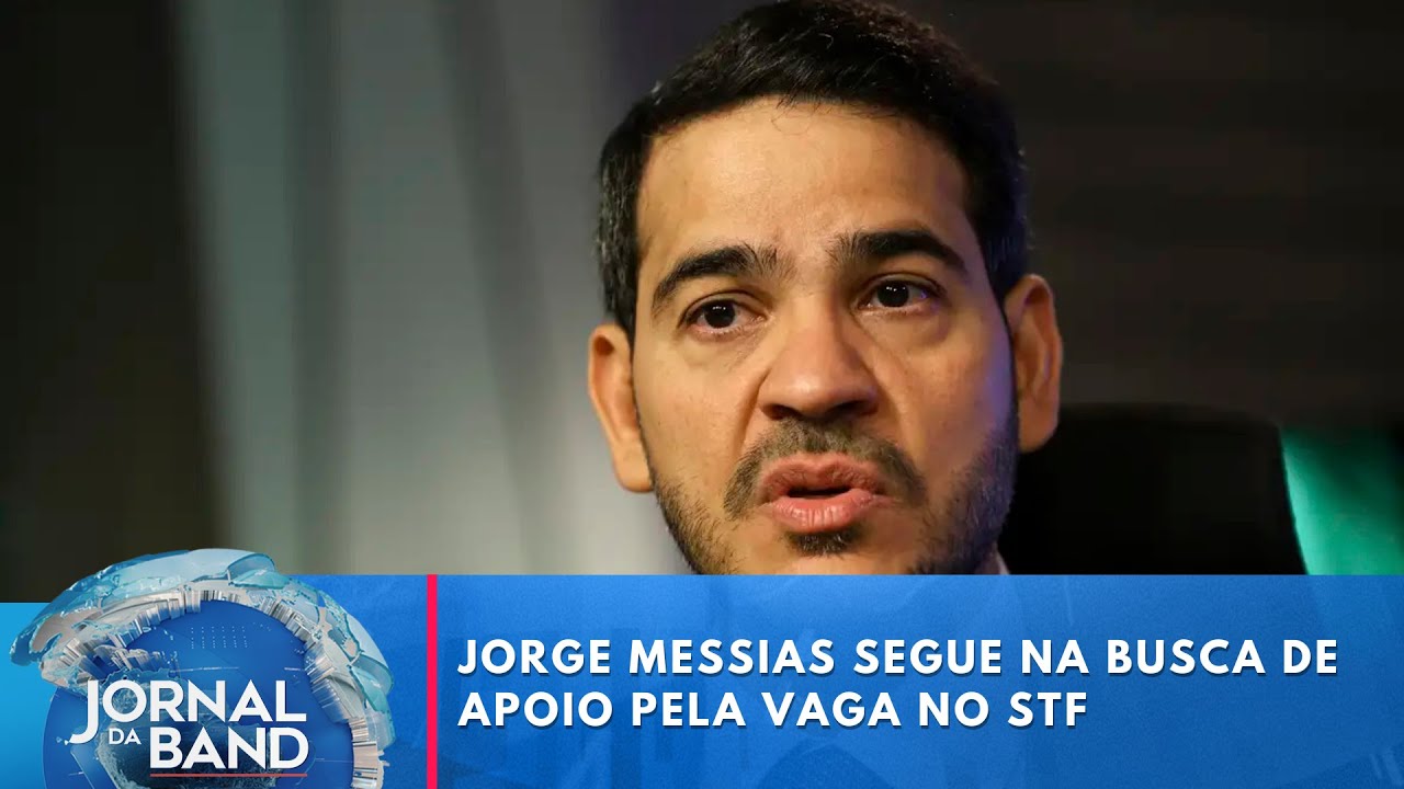 Jorge Messias segue na busca de apoio pela vaga no STF | Jornal da Band