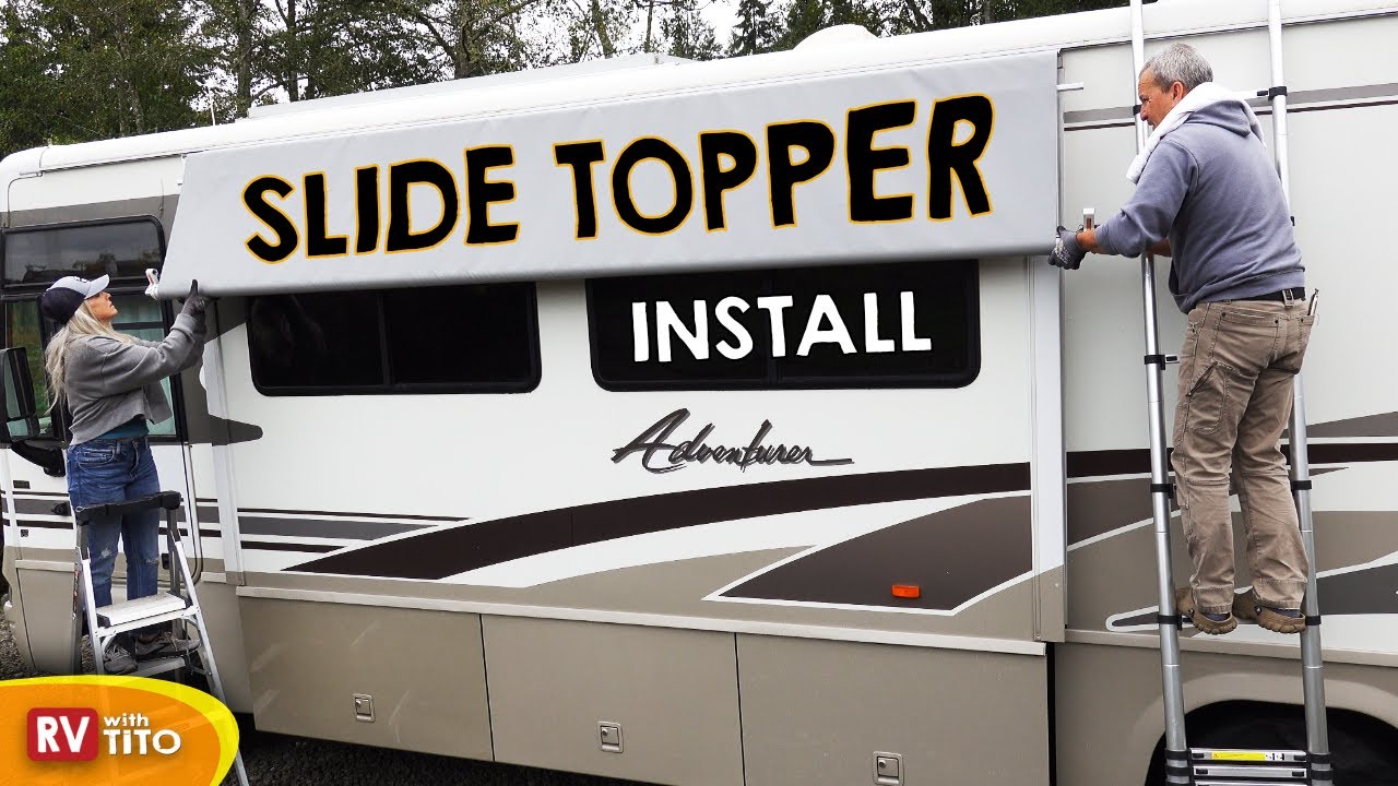RV Slide Topper Awning Installation with Tough Top Awning Replacement Fabric