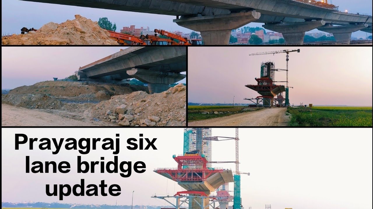 2023 Prayagraj six lane bridge construction update | full update six lane bridge
