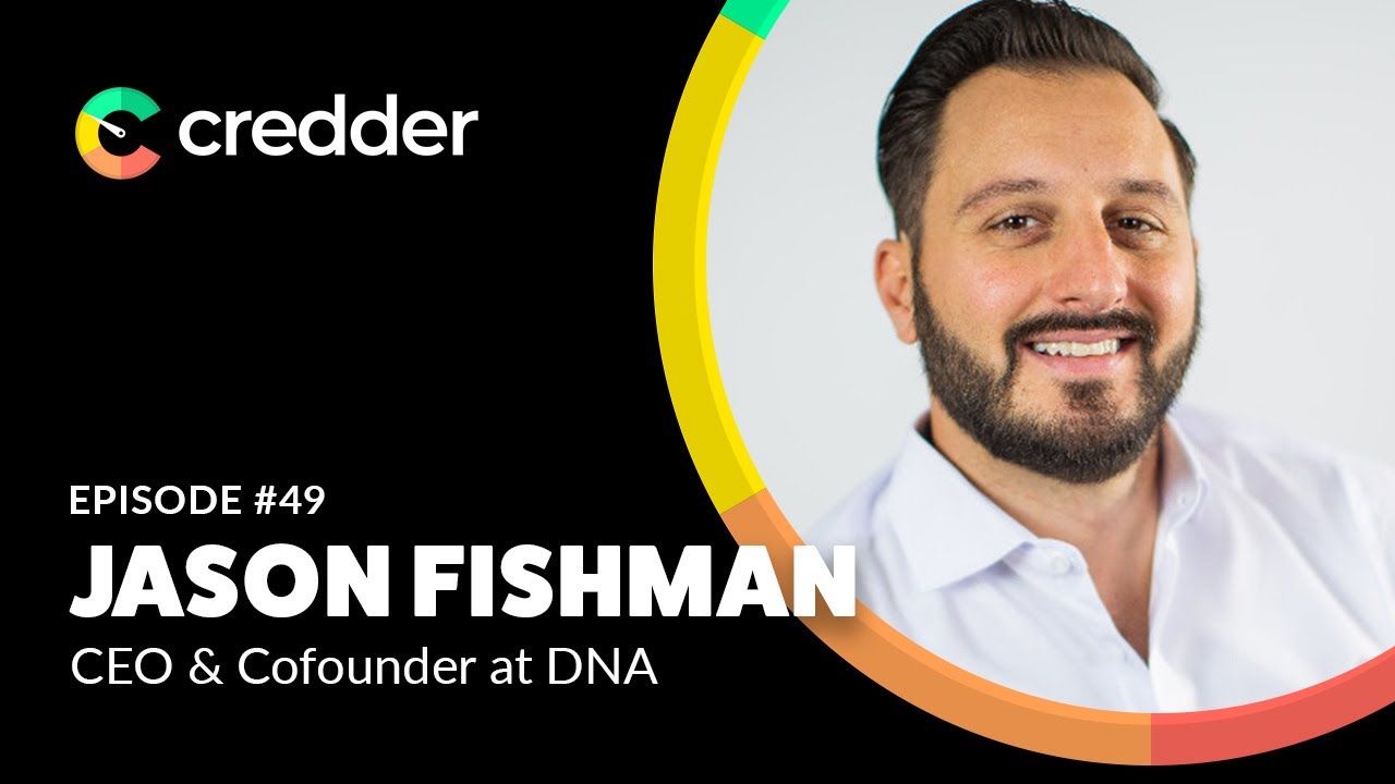 Jason Fishman, CEO and Cofounder at Digital Niche Agency (DNA) | Credder Podcast #49