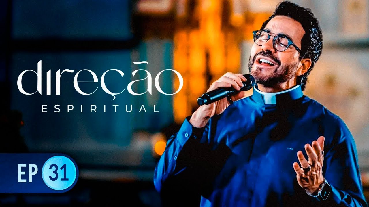 Programa Dire&ccedil;&atilde;o Espiritual - 21/05/2025 (Epis&oacute;dio 31)