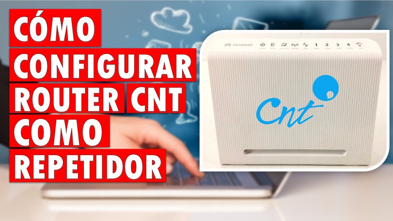 ✅ Cómo Usar tu Router Huawei HG532c de CNT como Repetidor WiFi y por Cable LAN