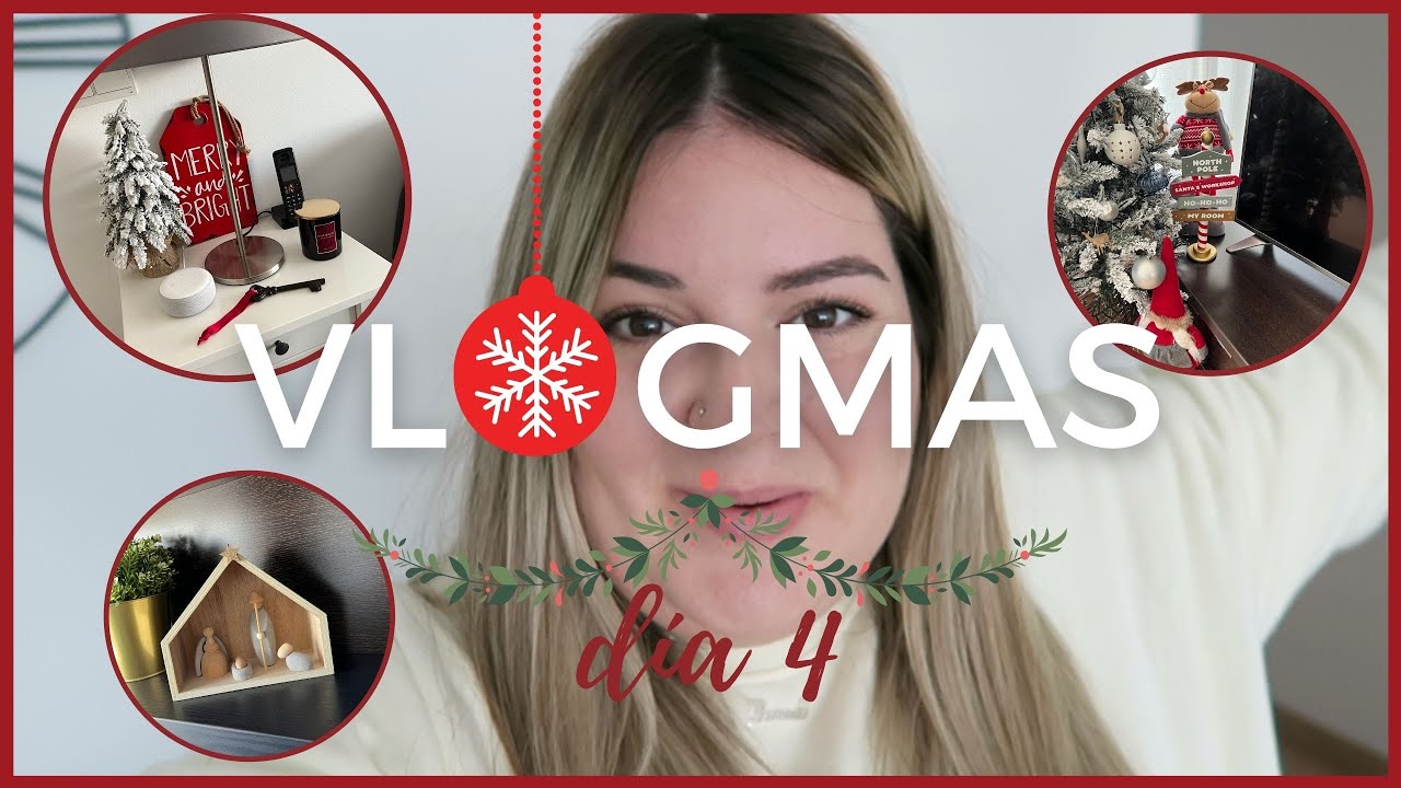 🎄 VLOGMAS DÍA 4 🎄DECORANDO LA CASA DE NAVIDAD 🎅🏼