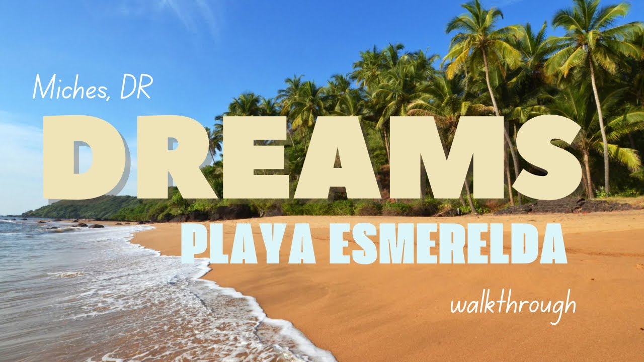 Dreams Playa Esmerelda 