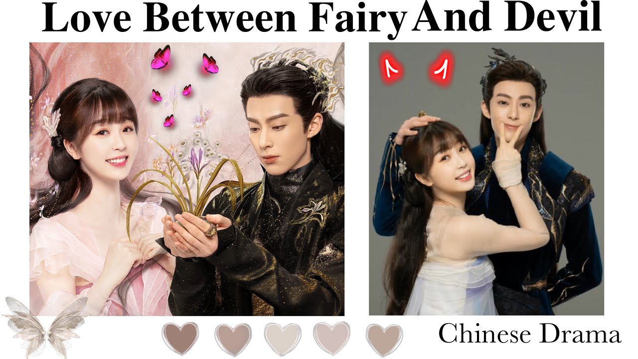 Love Between Fairy and Devil | 🇨🇳 Chinese Drama 2022