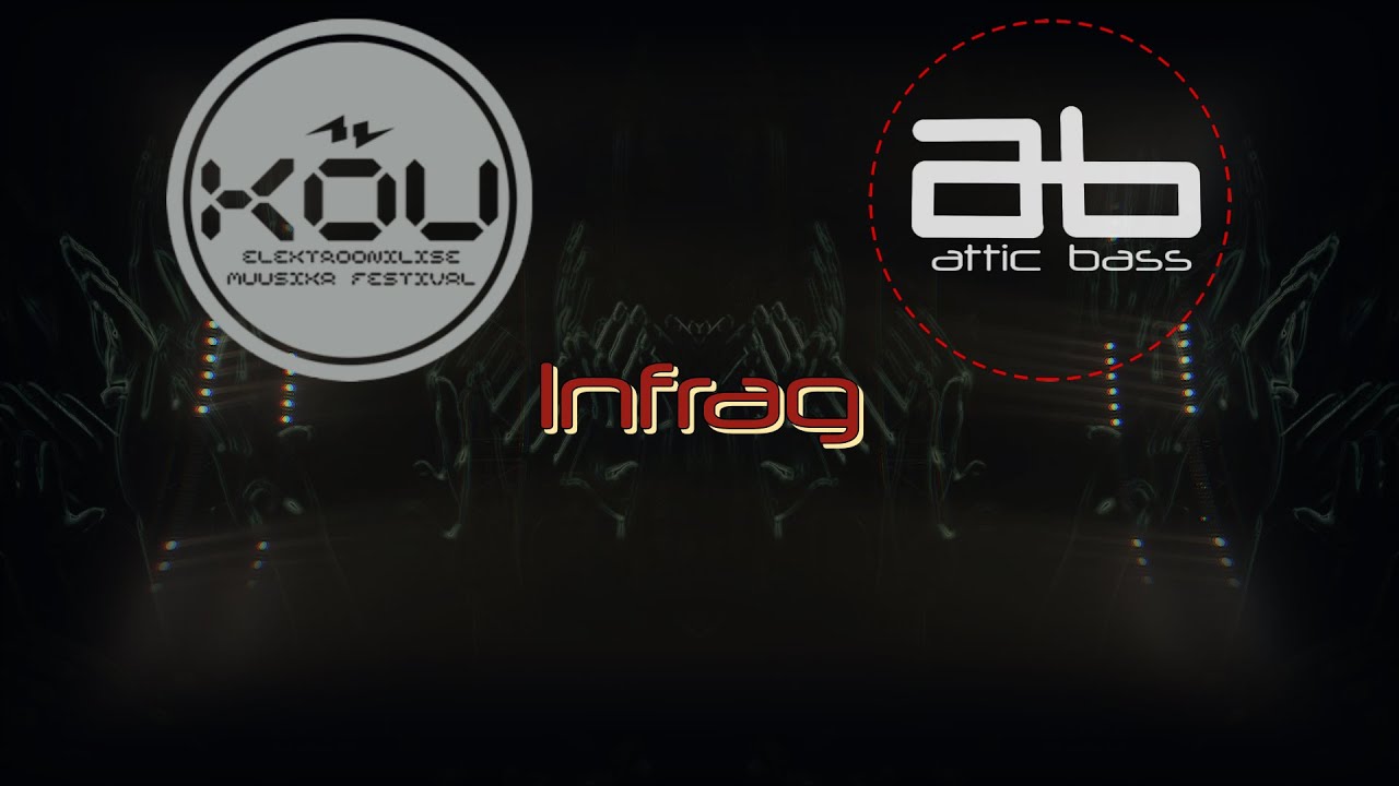 Infrag /EST/ ▶ K&Otilde;U Festival ⦿ REC /10/07/2020/
