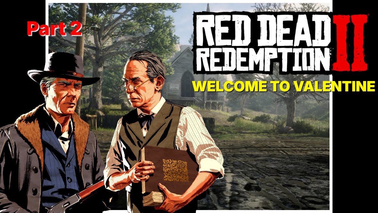 Red Dead Redemption 2 Part 2 - WELCOME TO VALENTINE (No Commentary)