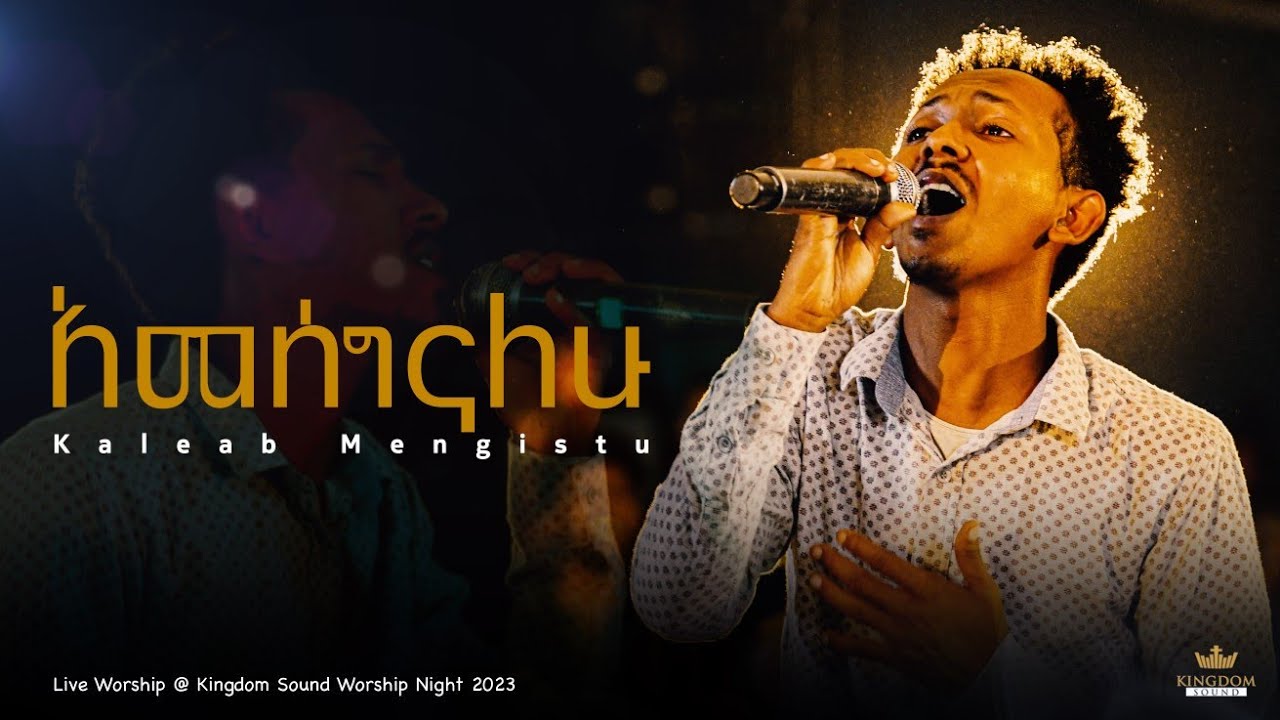 Kaleab Mengistu @ Kingdom Sound Worship Night 2023 'Ameseginalehu' Original Song By Daniel A/Michael