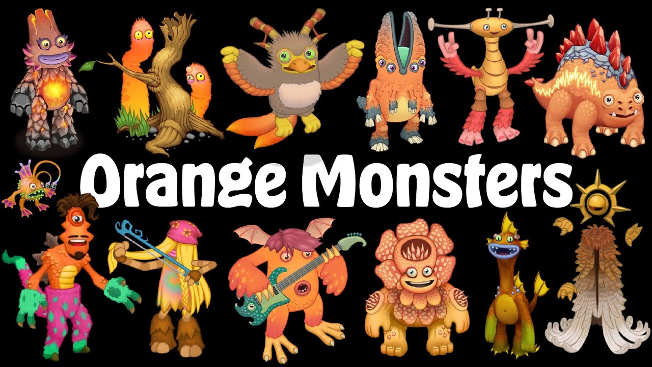 ALL ORANGE MONSTERS (My Singing Monsters)