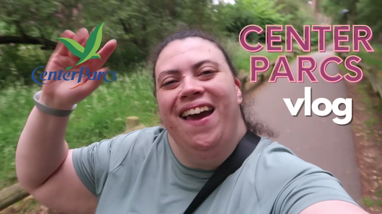 center parcs | woburn forest | june 24 | VLOG