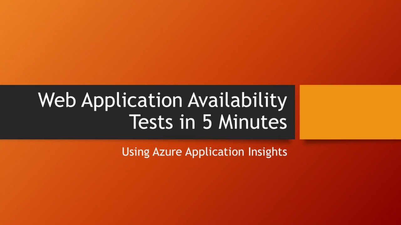Set Up Web Application Availability Monitoring in 5 Minutes Using Azure AppInsights
