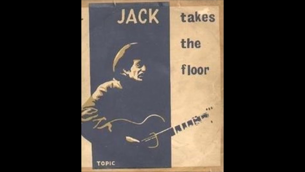 Roots of American Folk Music / Jack Elliott - Jack Takes The Floor