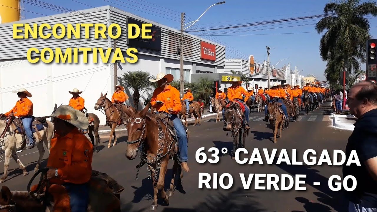 63° CAVALGADA E ENCONTRO DE COMITIVAS DE RIO VERDE GOIAS E REGIÃO