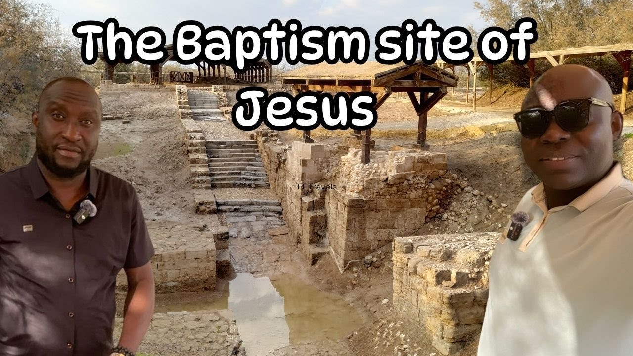 Bethany Beyond the Jordan: The Baptism Site of Jesus