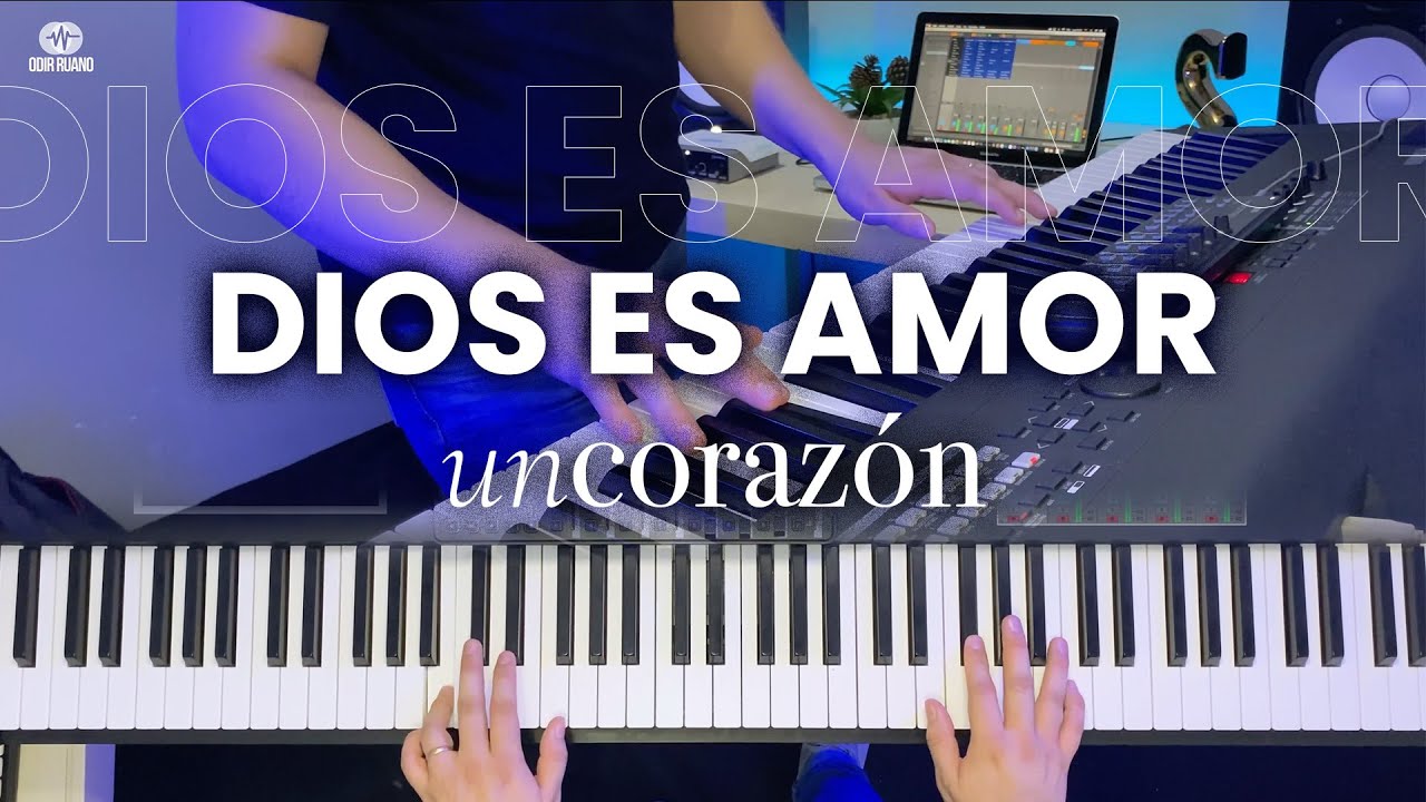 Dios es amor Un Coraz&oacute;n Piano Cover