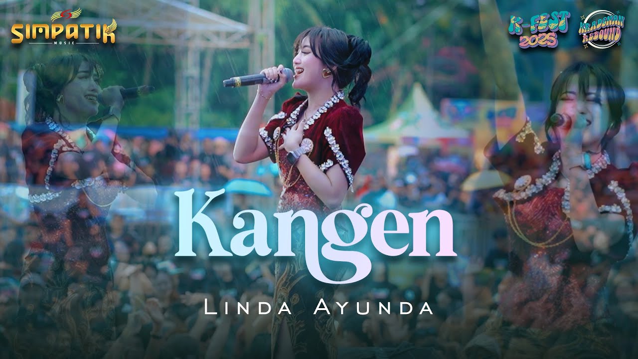 LINDA AYUNDA - KANGEN | LIVE SIMPATIK MUSIK FT FASKHO SENGOX AUDIO | KRADENAN REBOUND - K FEST 2025