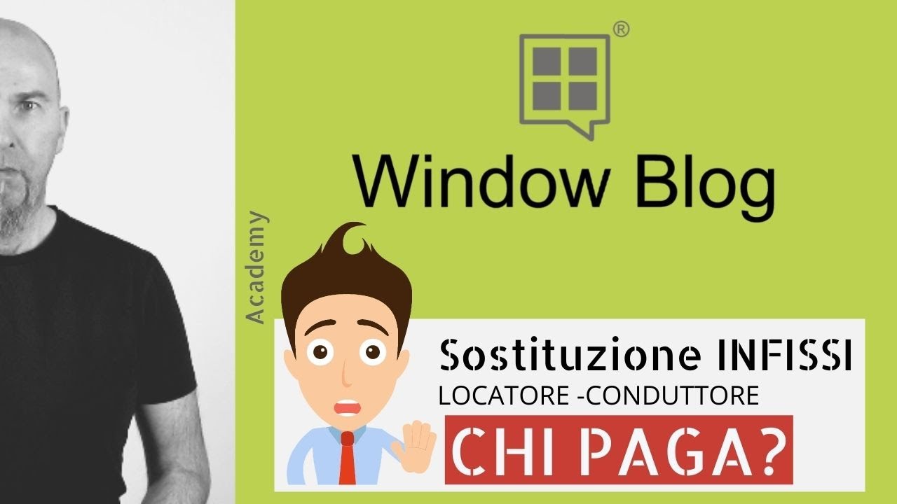 Sostituzione INFISSI, conduttore e locatore: CHI paga?
