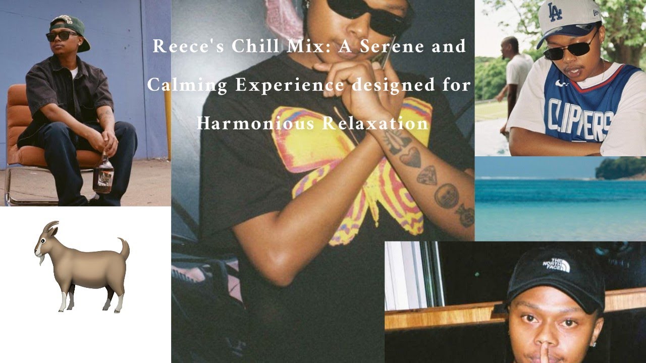 A-Reece chill mix (30min with pictures and effects)2024🦋