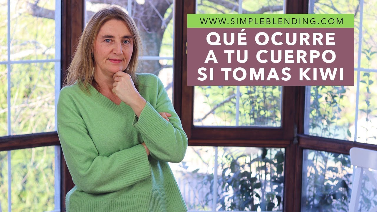 QUE LE PASA A TU CUERPO CUANDO COMES KIWI | Lo mejor de incluir el kiwi en la dieta