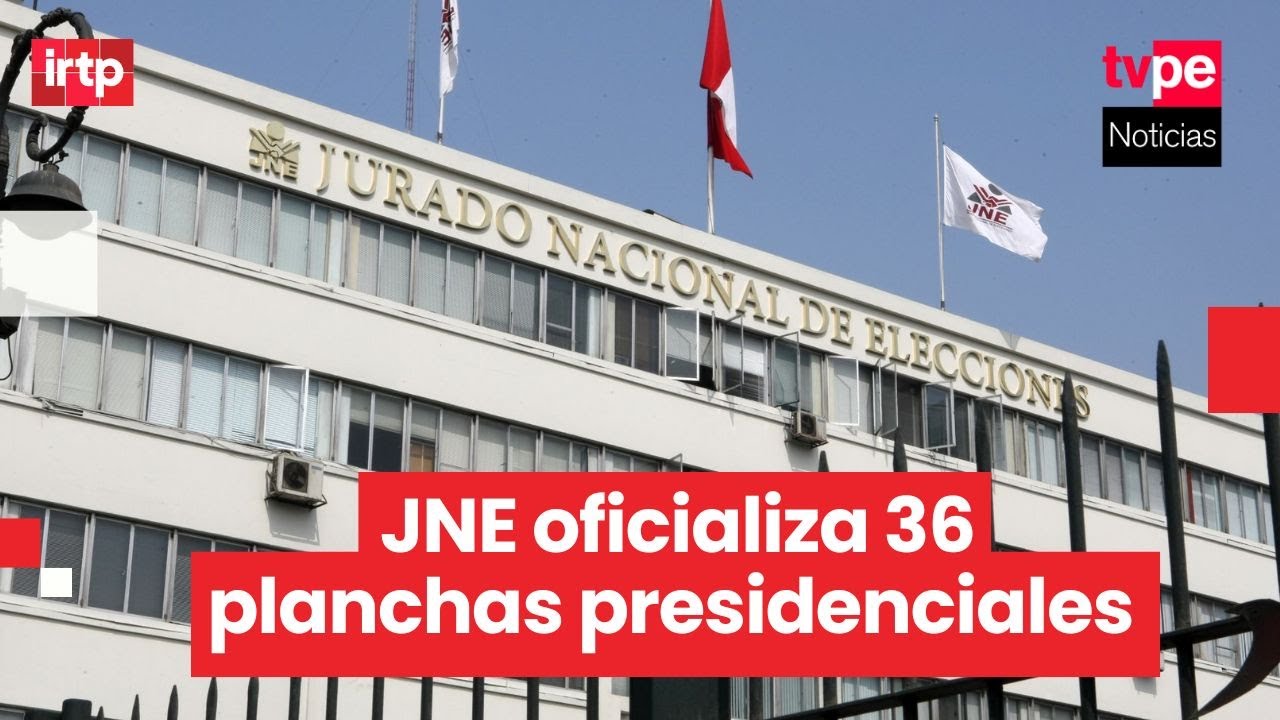 Elecciones Generales 2026: JNE oficializa 36 planchas y fija fecha límite de inscripción