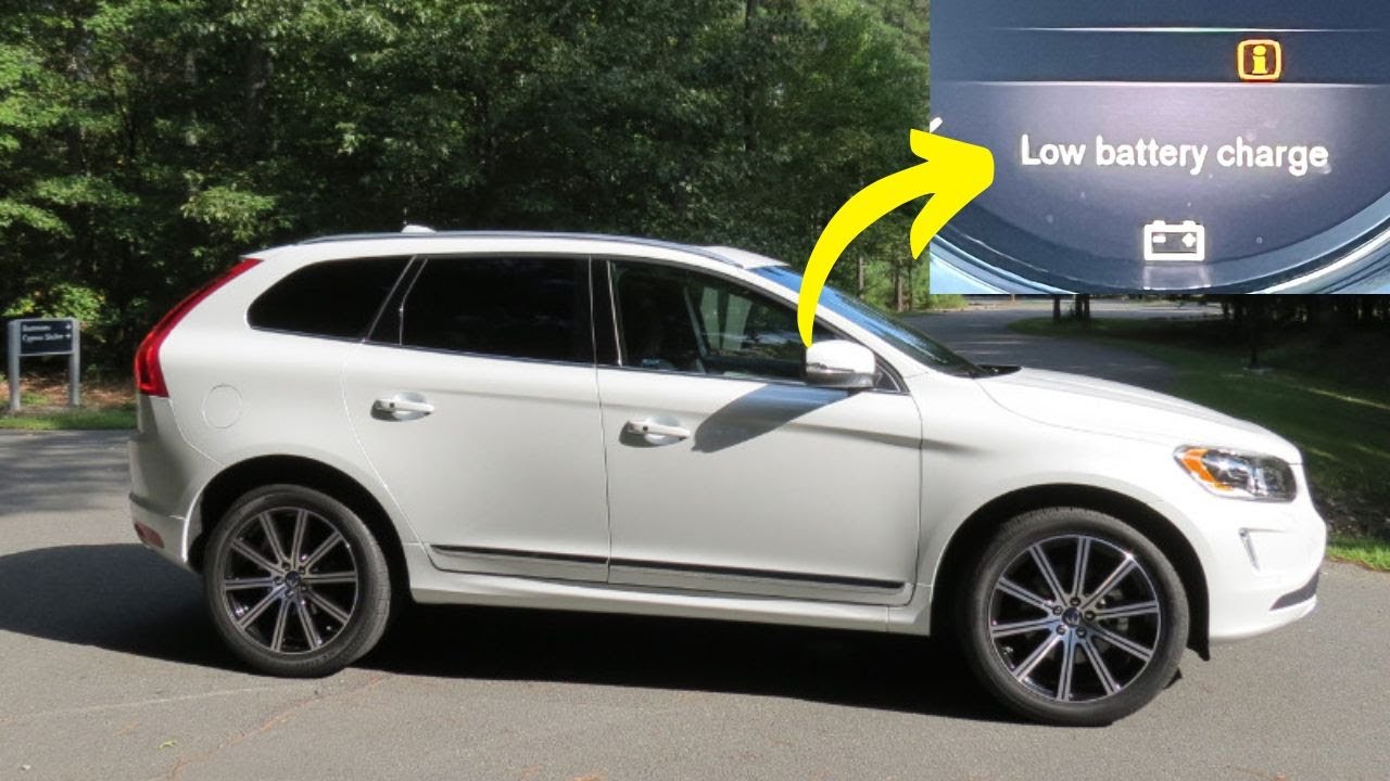 Volvo XC60: &ldquo;Low Battery Charge&rdquo; Message