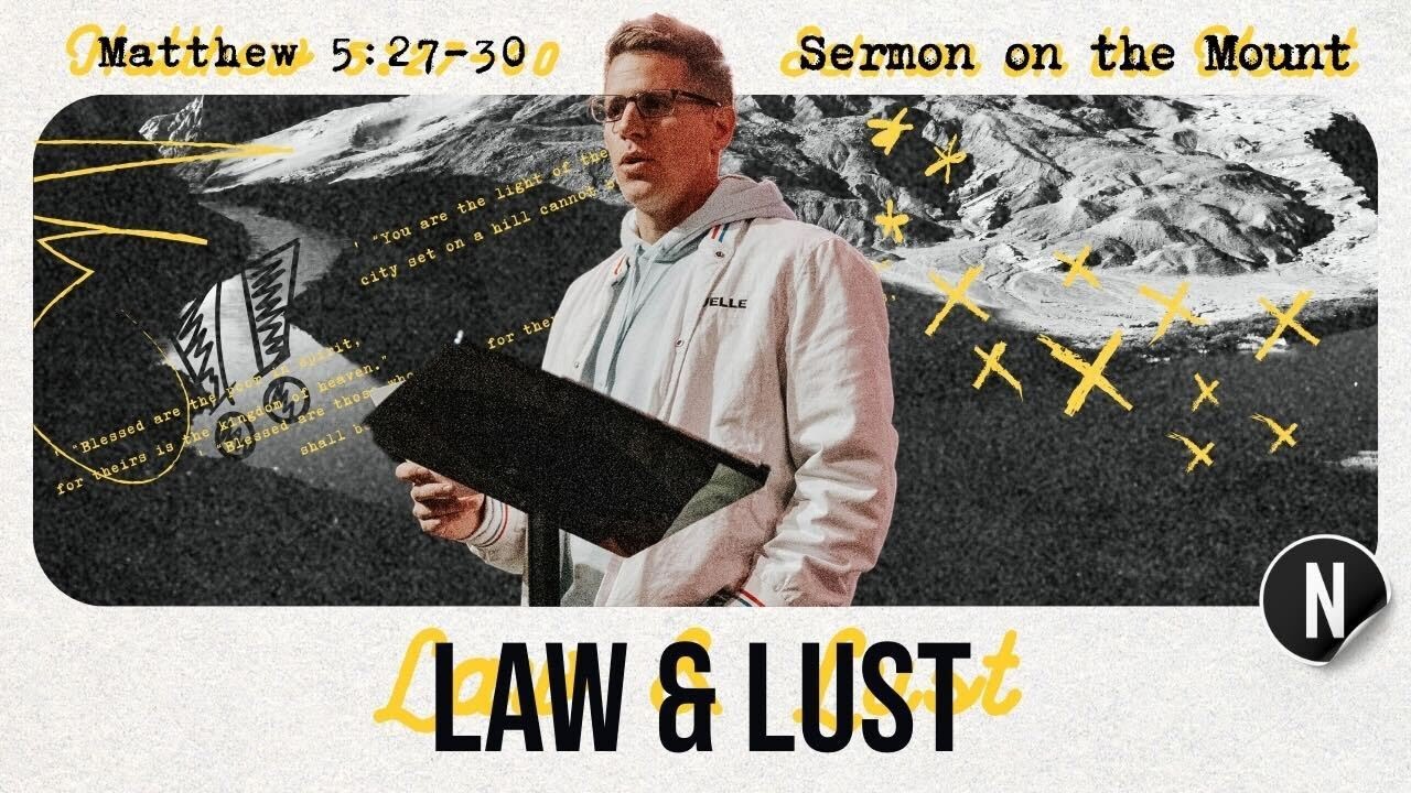 What Jesus Says About Lust | Matthew 5:27-30