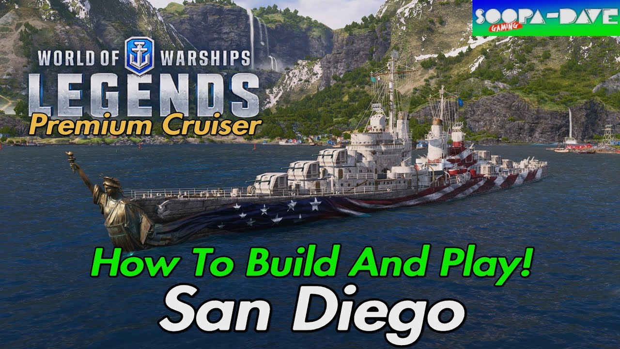 World Of Warships Legends San Diego Premium US Cruiser Build And Play Guide