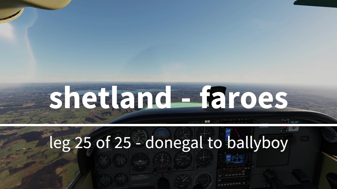 Donegal to Ballyboy - Leg 25/25 Shetland & Faroes Tour