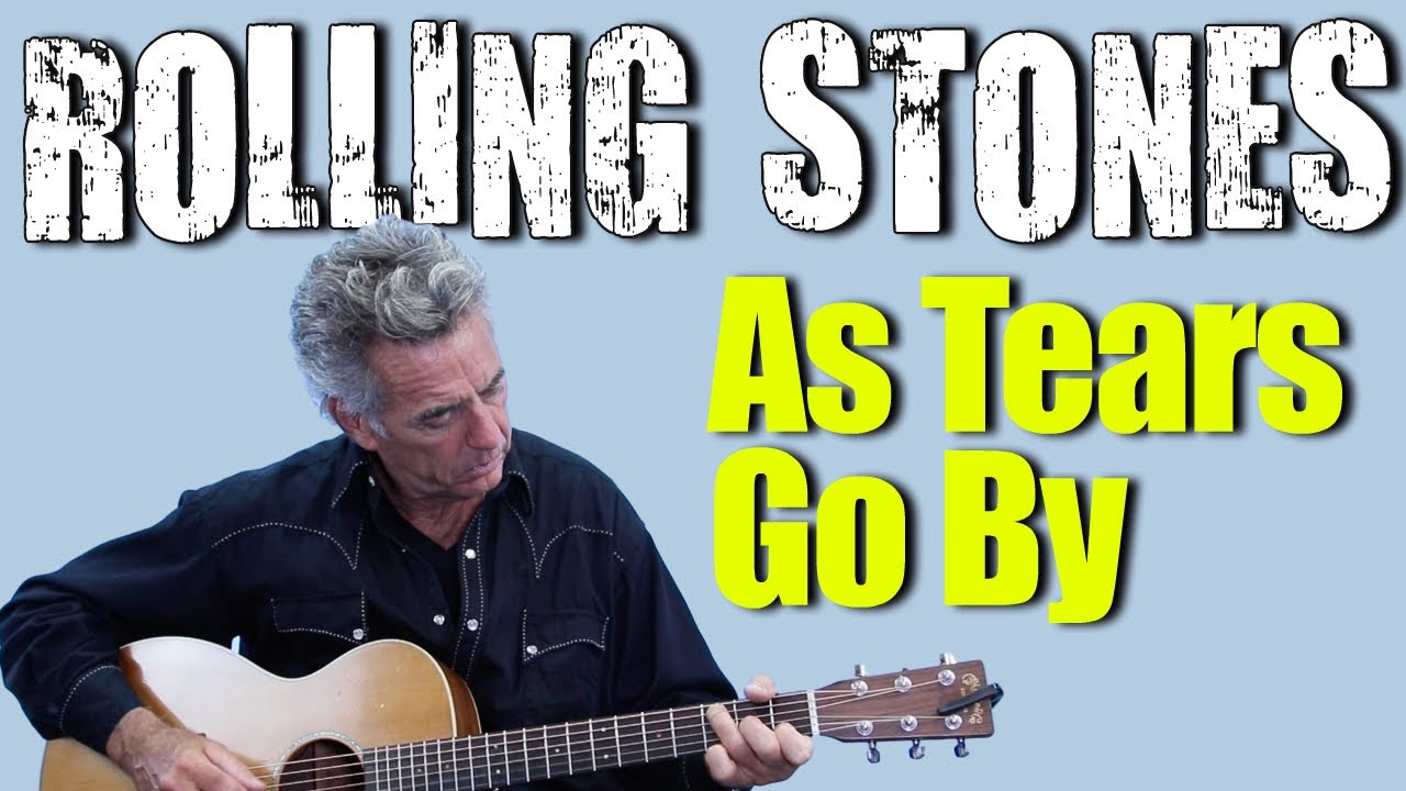 How To Play As Tears Go By On Acoustic Guitar - Rolling Stones Guitar Lesson