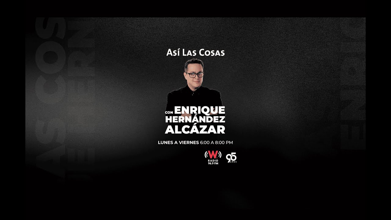 Así Las Cosas con Enrique Hernández Alcázar: 14 de enero de 2026