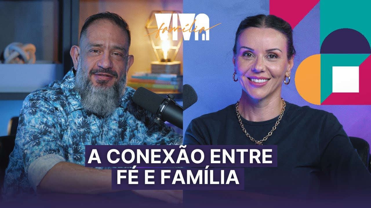 Luciano Subirá - A CONEXÃO ENTRE FÉ E FAMÍLIA | VIVA FAMÍLIA