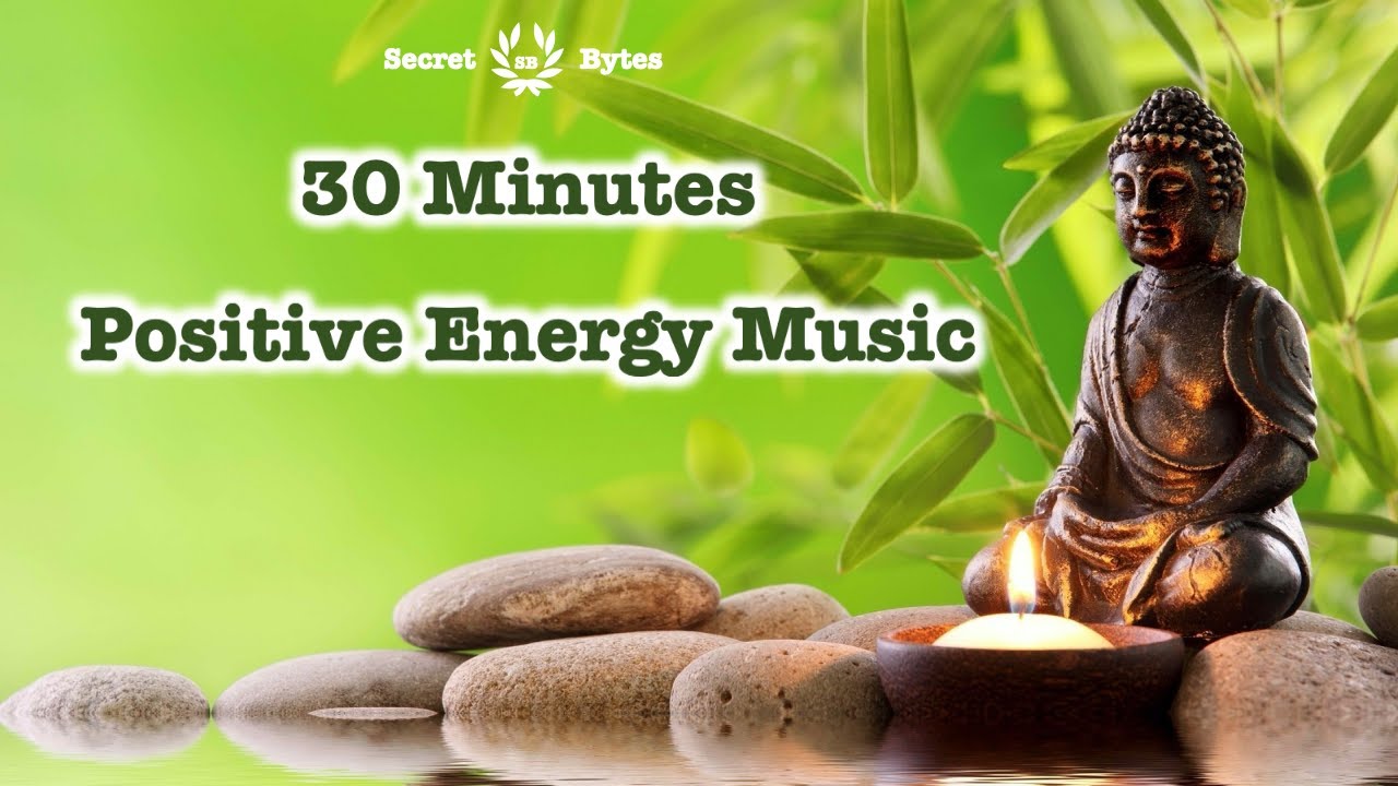 30 Mins Positive Energy Music | Yoga Music 