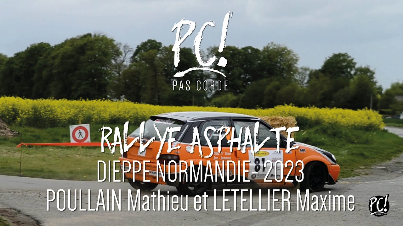 [RALLYE DE DIEPPE 2023] POULLAIN Mathieu et LETELLIER Maxime