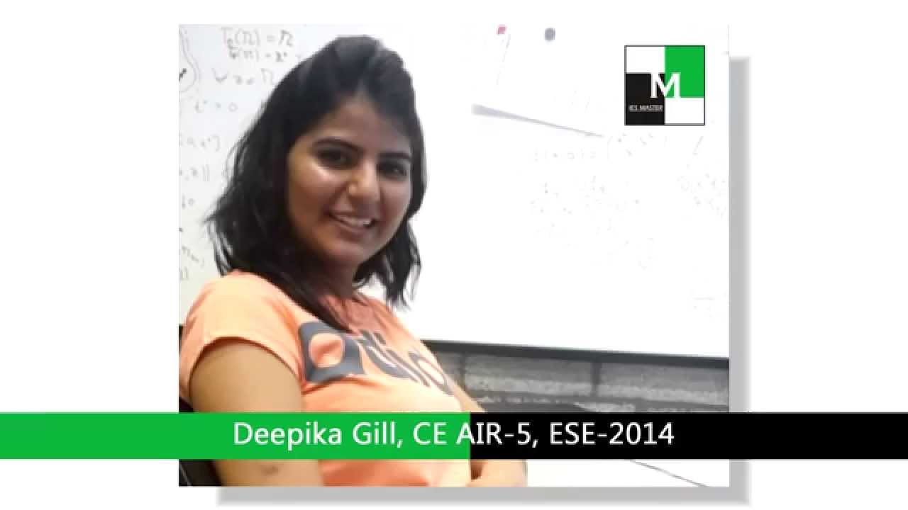Deepika Gill Civil Engineering AIR 5 ESE 2014 Toppers Interview IES MASTER Student