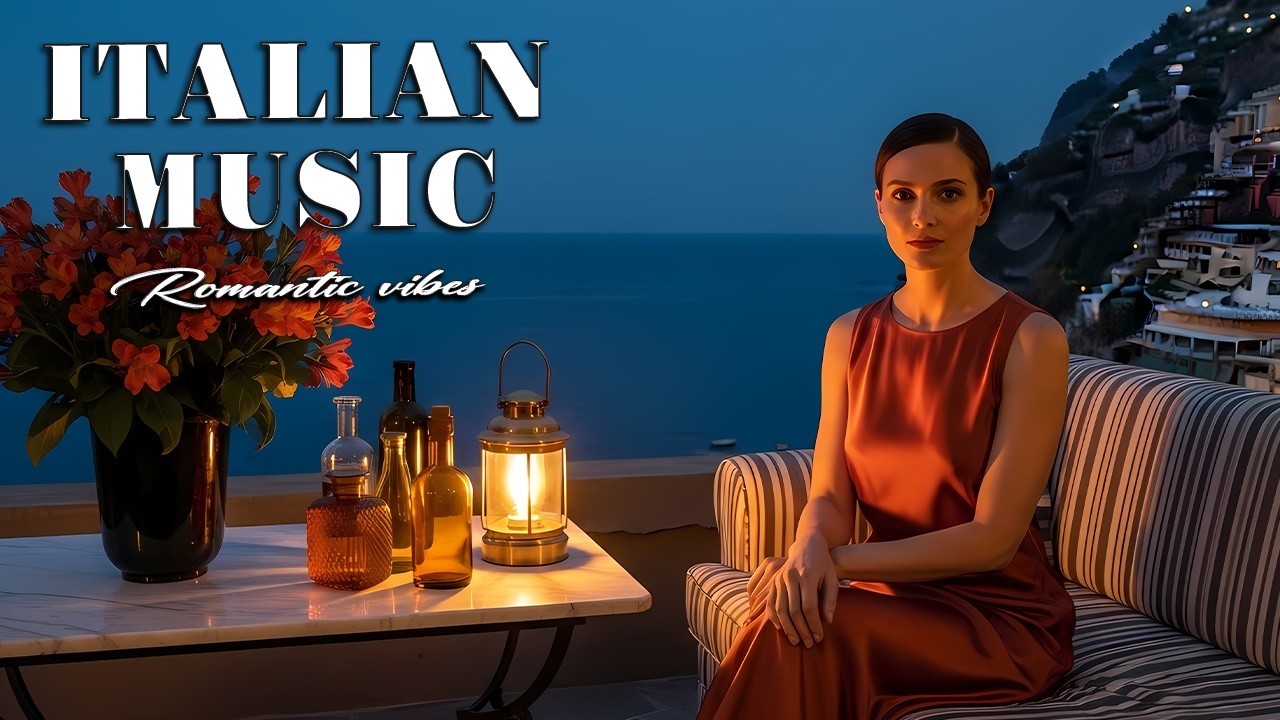 Mediterranean Dreams & Italian Music | Calm Coastal Vibes by the Sea