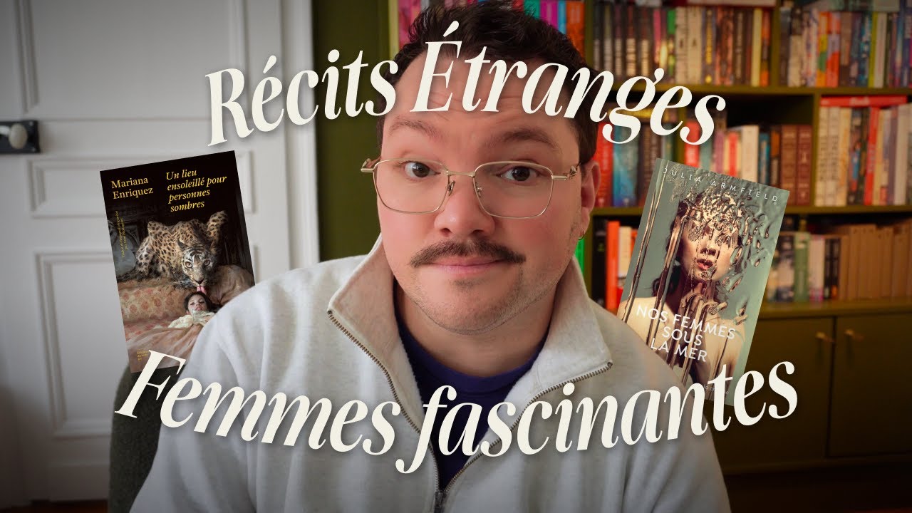 5 livres étranges, des héroïnes inoubliables