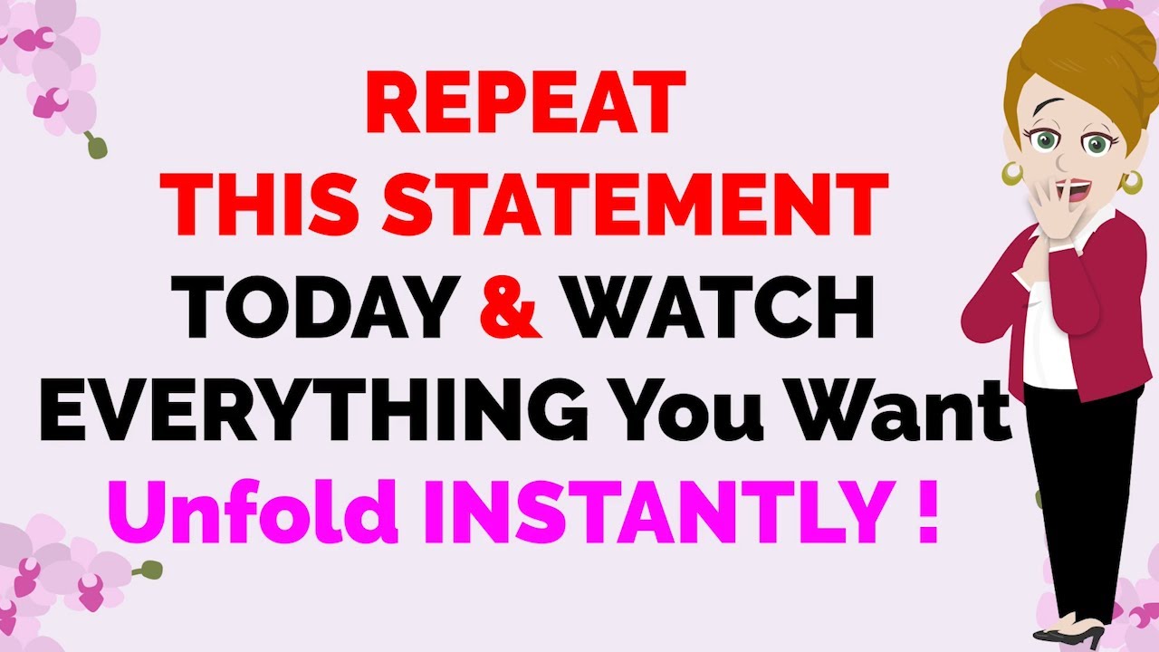 Abraham Hicks ~ REPEAT THIS STATEMENT TODAY TO LET EVERYTHING YOU WANT UNFOLD INSTANTLY★🧡LITERALLY🧡★