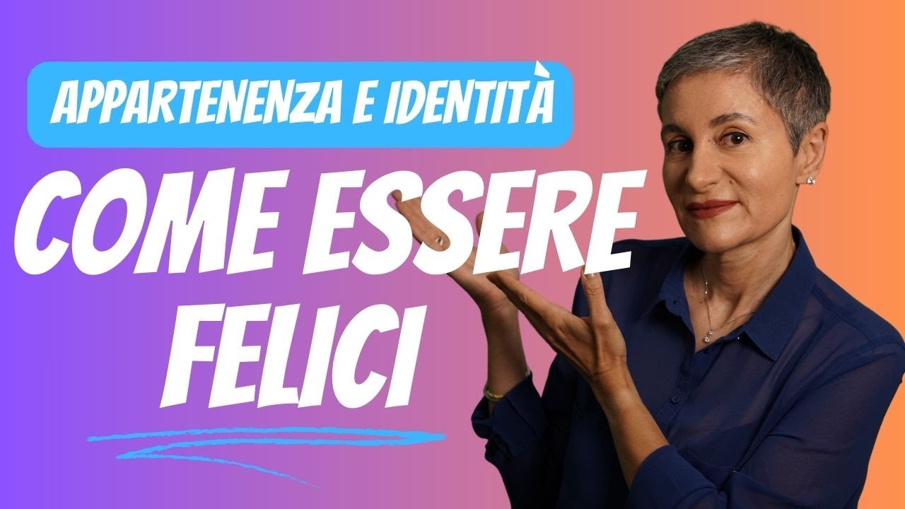 IL SENSO DI APPARTENENZA PU&Ograve; RENDERTI FELICE
