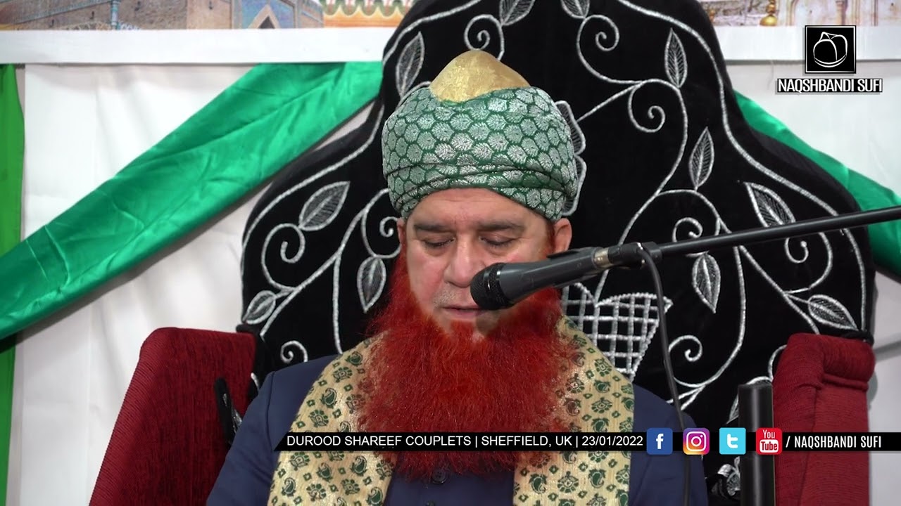 Durood Shareef Couplets beautifully recited by Shaykh Sufi Arshad Mahmood