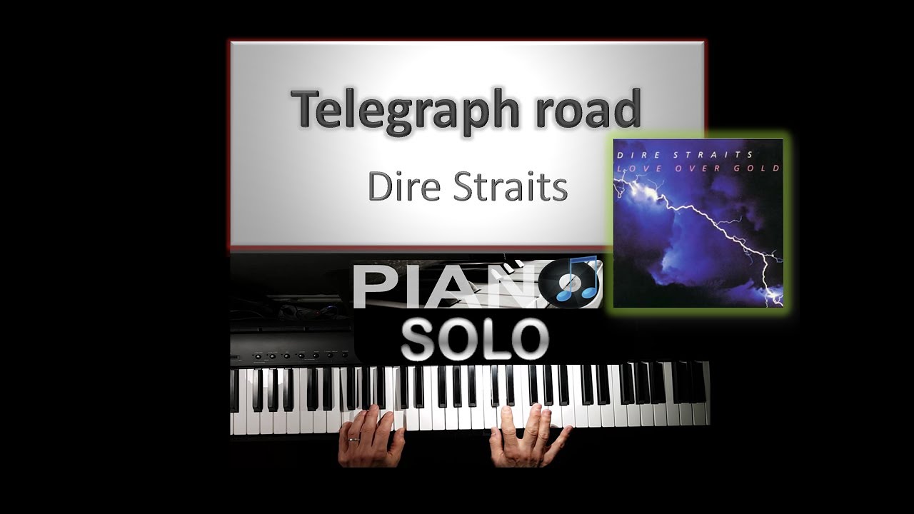 Telegraph Road - Dire Straits -  Piano Solo Studio