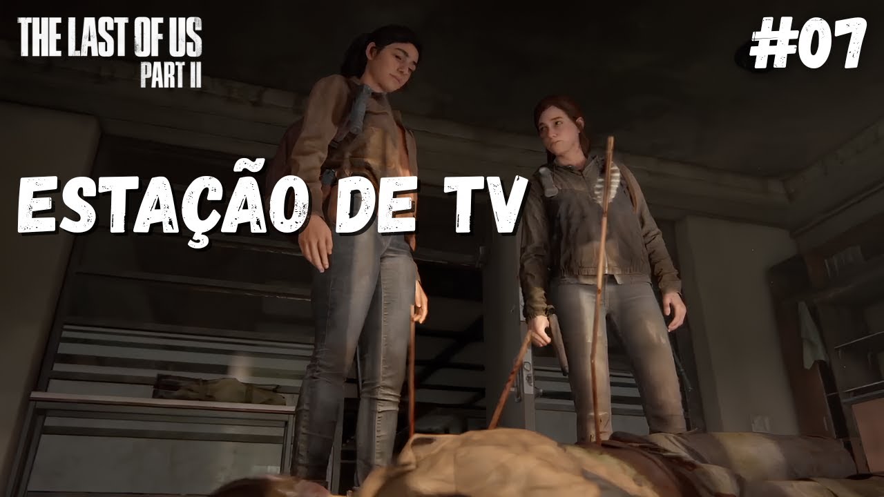 THE LAST OF US PART II #07 - Jogando o Fino do Fino... Só Que Não!! | PT-BR